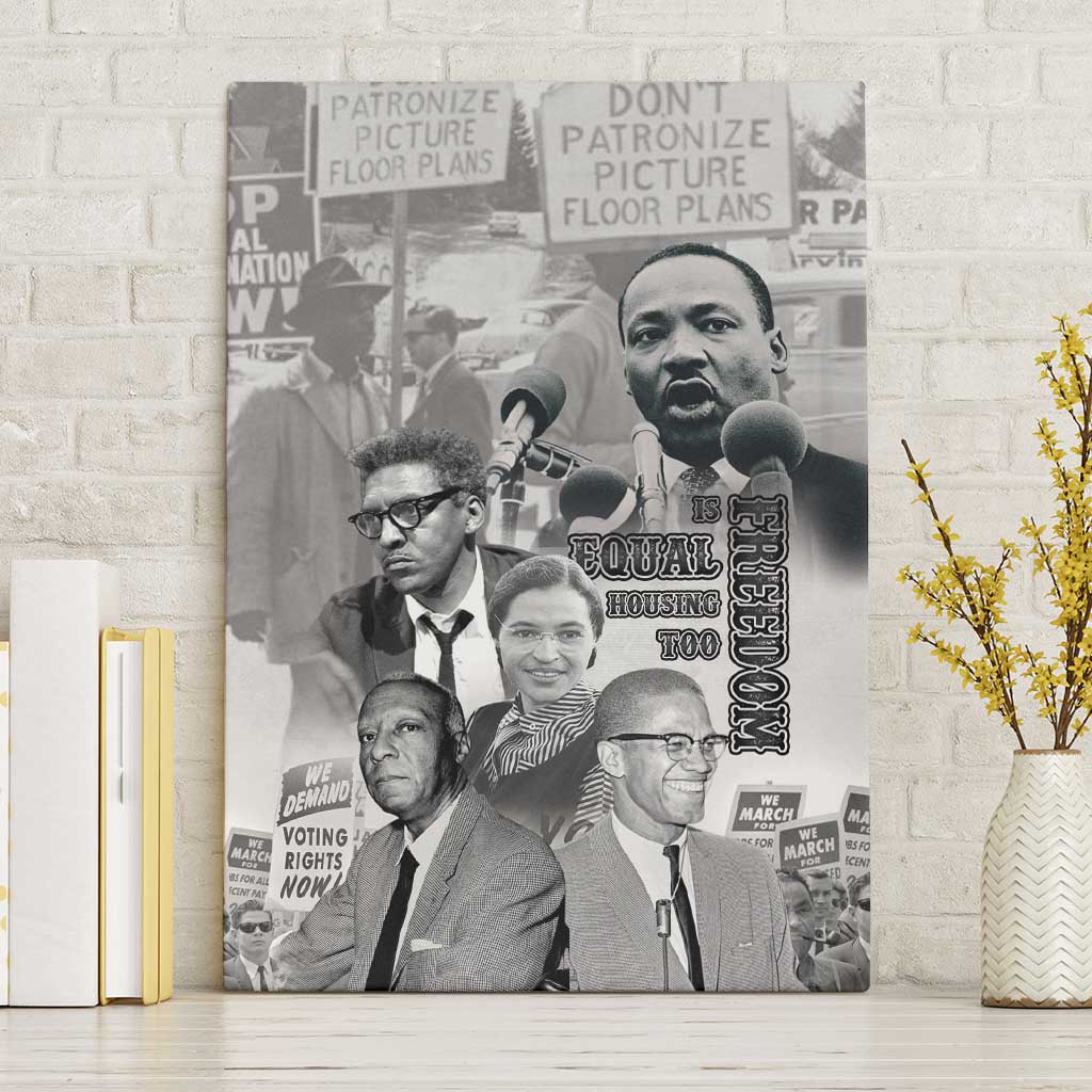 Civil Rights Leaders Canvas Wall Art Freedom Is Equal Housing Too