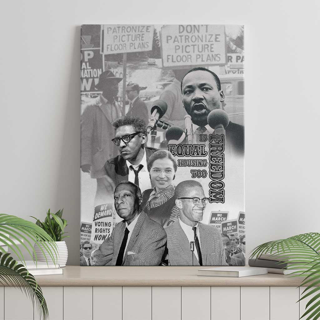 Civil Rights Leaders Canvas Wall Art Freedom Is Equal Housing Too