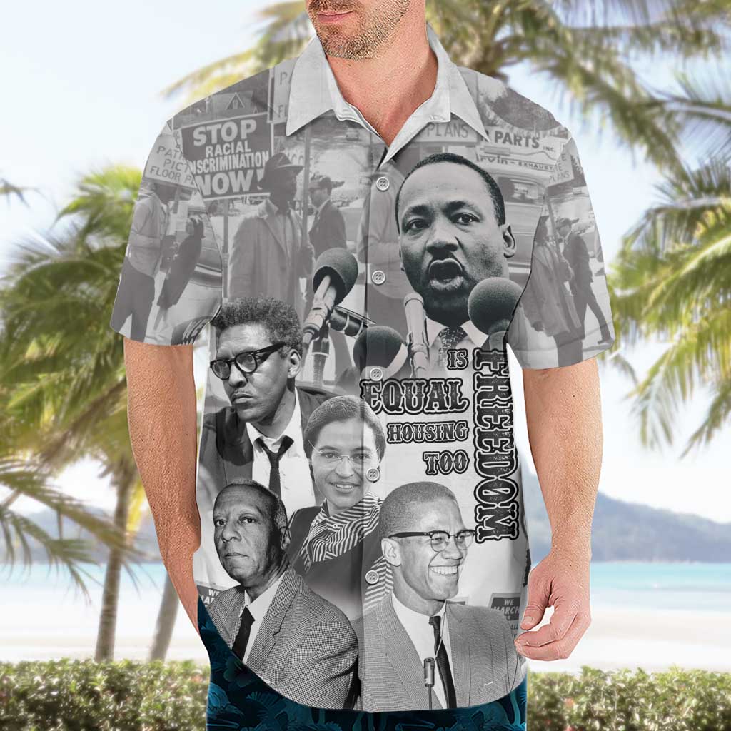 Civil Rights Leaders Hawaiian Shirt Freedom Is Equal Housing Too