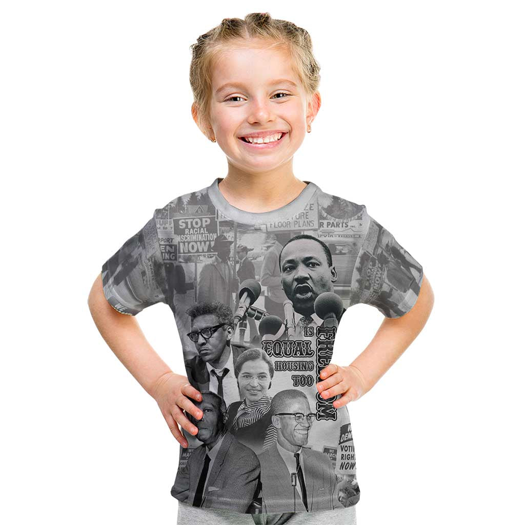 Civil Rights Leaders Kid T Shirt Freedom Is Equal Housing Too