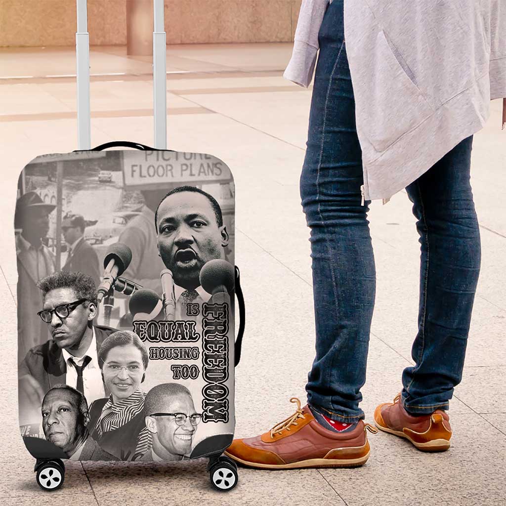 Civil Rights Leaders Luggage Cover Freedom Is Equal Housing Too