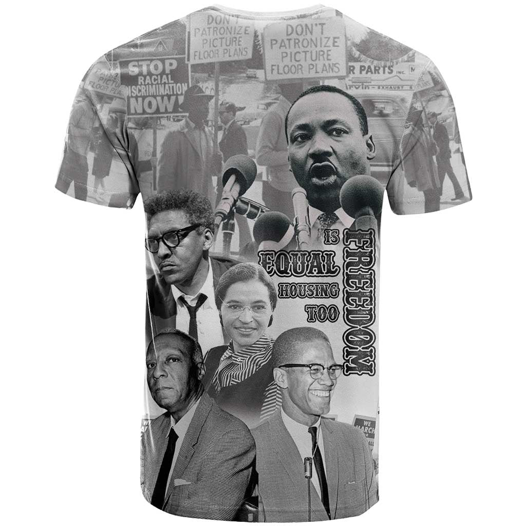 Civil Rights Leaders T Shirt Freedom Is Equal Housing Too