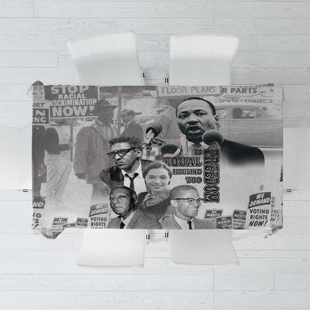 Civil Rights Leaders Tablecloth Freedom Is Equal Housing Too
