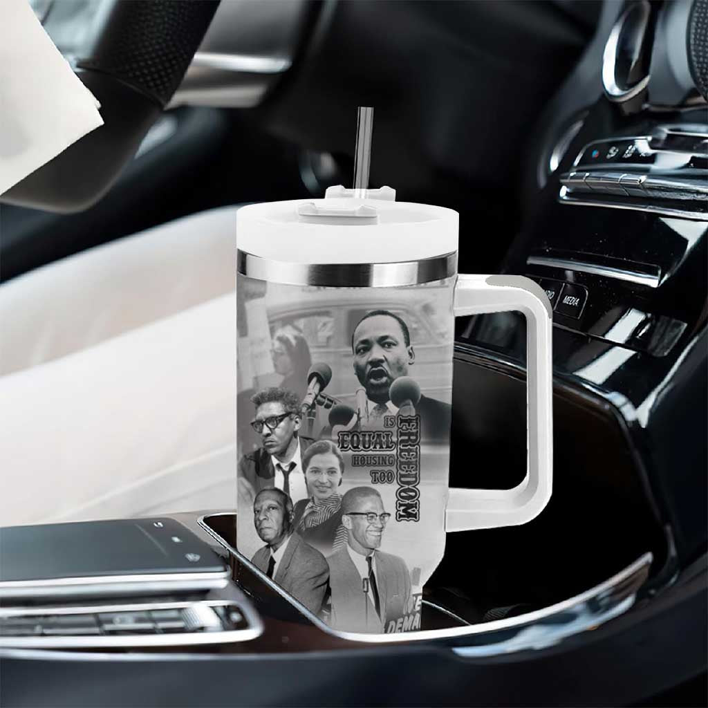 Civil Rights Leaders Tumbler With Handle Freedom Is Equal Housing Too