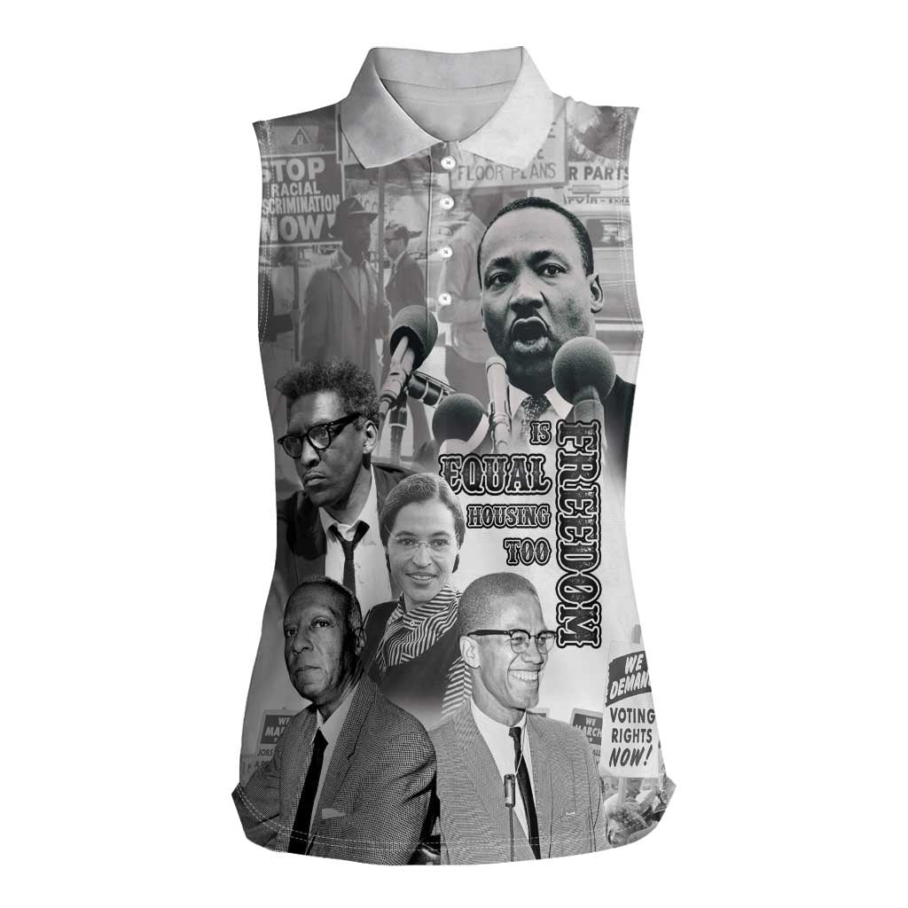 Civil Rights Leaders Women Sleeveless Polo Shirt Freedom Is Equal Housing Too