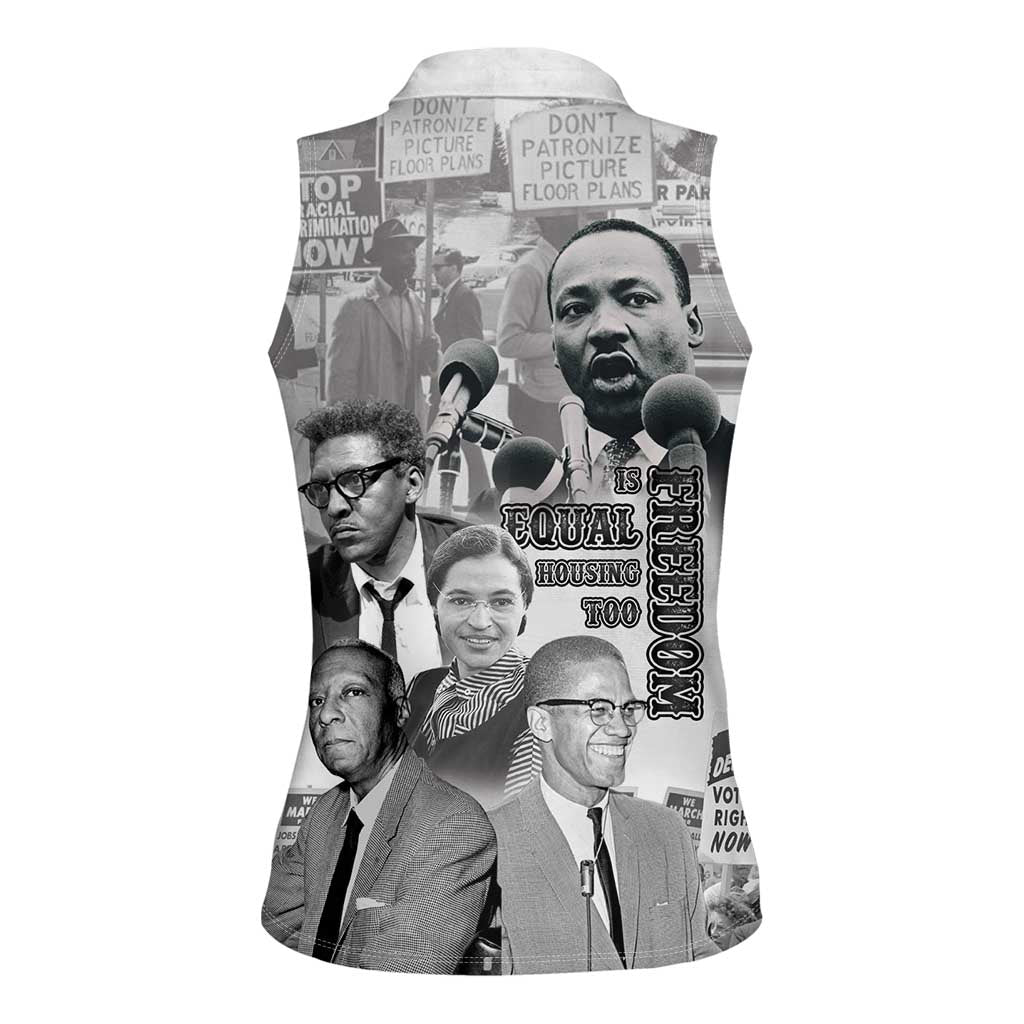 Civil Rights Leaders Women Sleeveless Polo Shirt Freedom Is Equal Housing Too