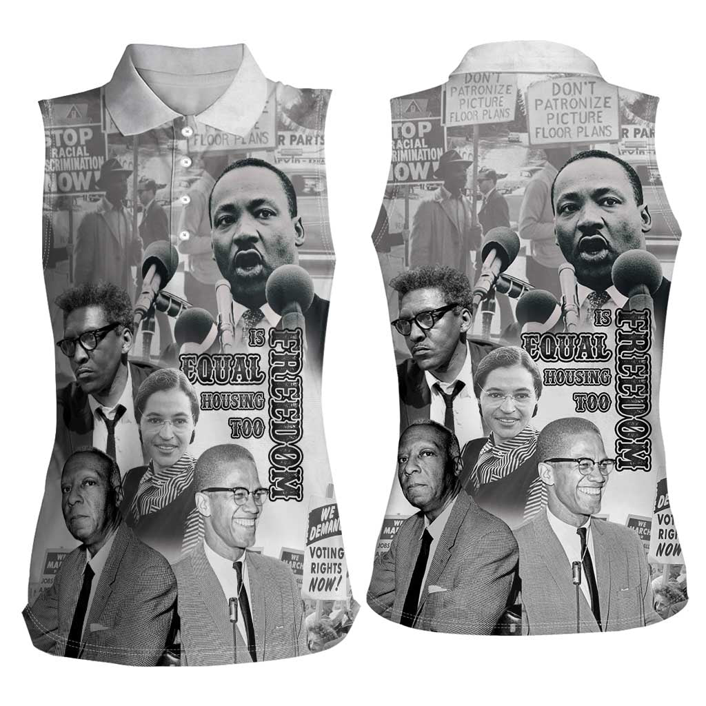 Civil Rights Leaders Women Sleeveless Polo Shirt Freedom Is Equal Housing Too