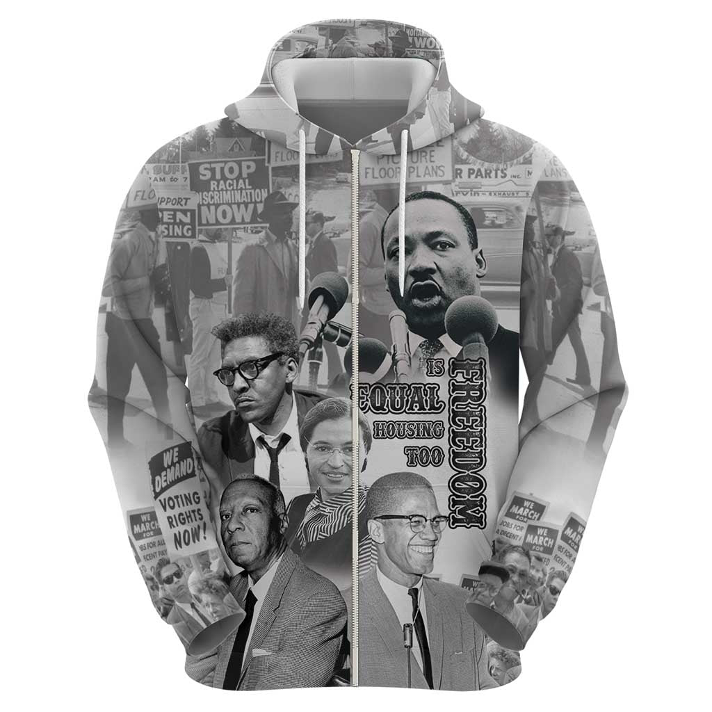 Civil Rights Leaders Zip Hoodie Freedom Is Equal Housing Too