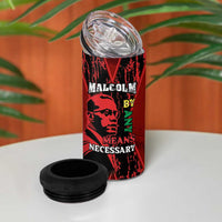 Happy Malcolm X Day 4 in 1 Can Cooler Tumbler By Any Means Necessary