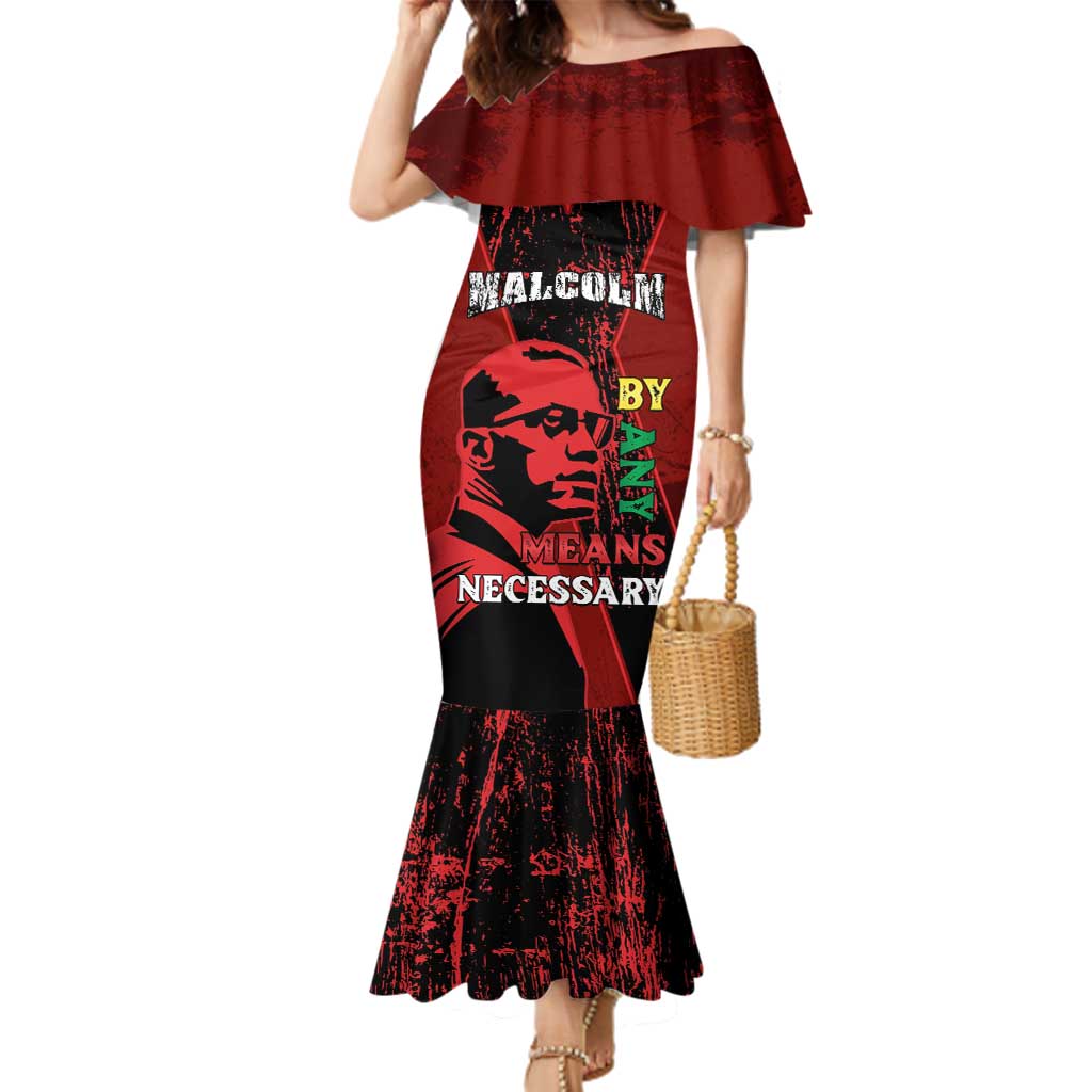 Happy Malcolm X Day Family Matching Mermaid Dress and Hawaiian Shirt By Any Means Necessary