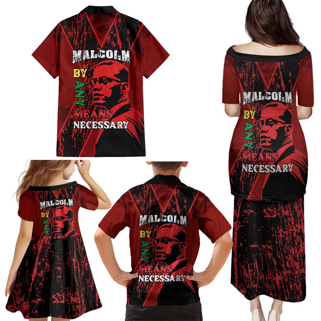 Happy Malcolm X Day Family Matching Puletasi and Hawaiian Shirt By Any Means Necessary