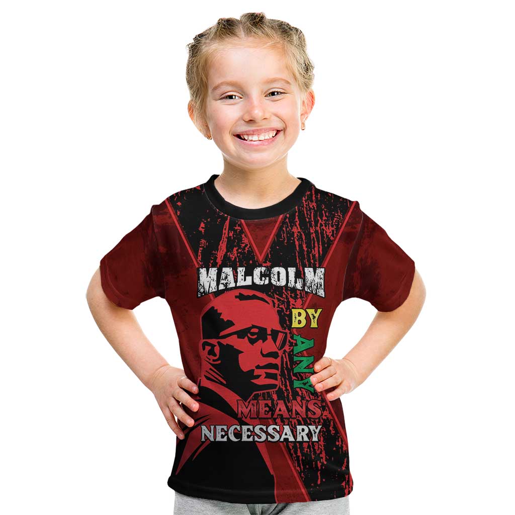 Happy Malcolm X Day Kid T Shirt By Any Means Necessary