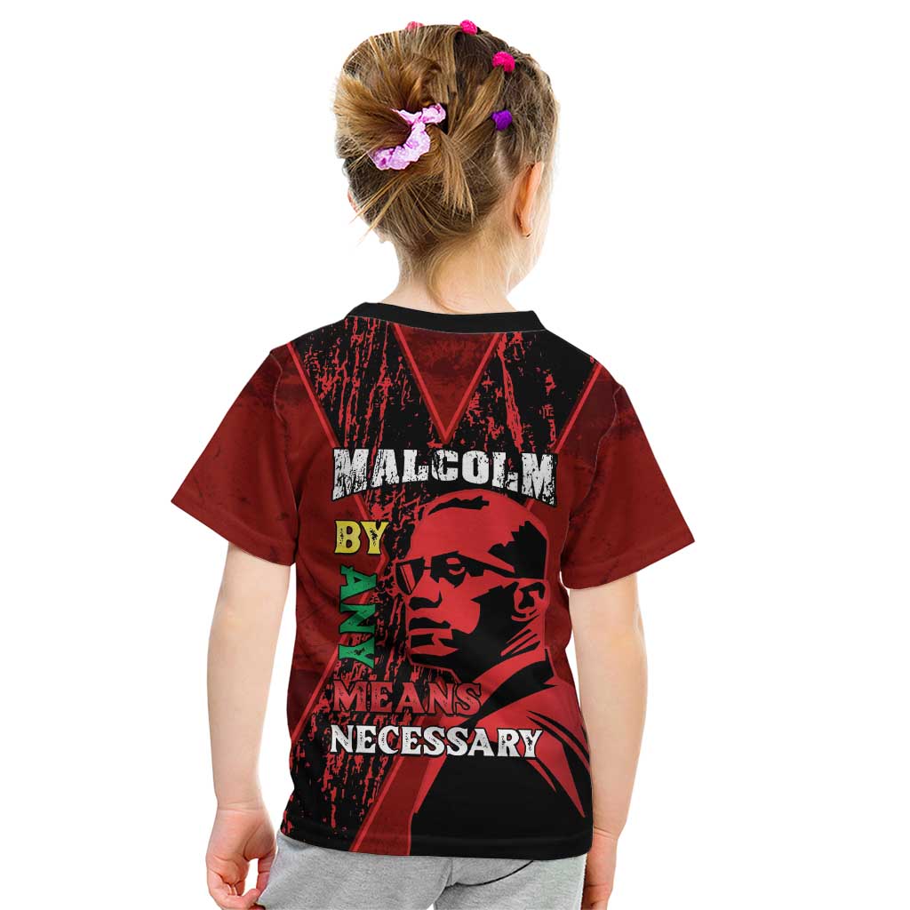 Happy Malcolm X Day Kid T Shirt By Any Means Necessary