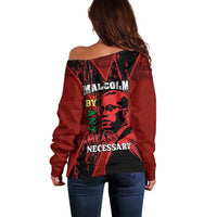 Happy Malcolm X Day Off Shoulder Sweater By Any Means Necessary