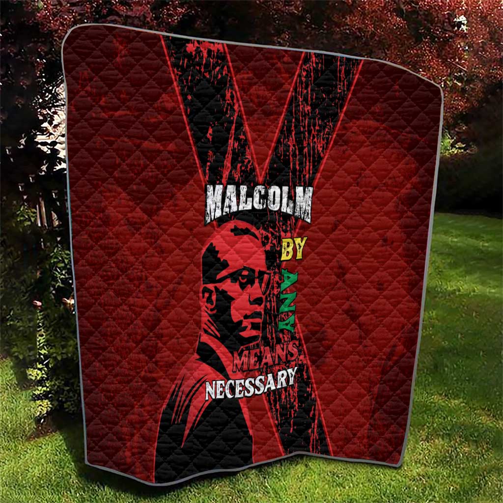 Happy Malcolm X Day Quilt By Any Means Necessary