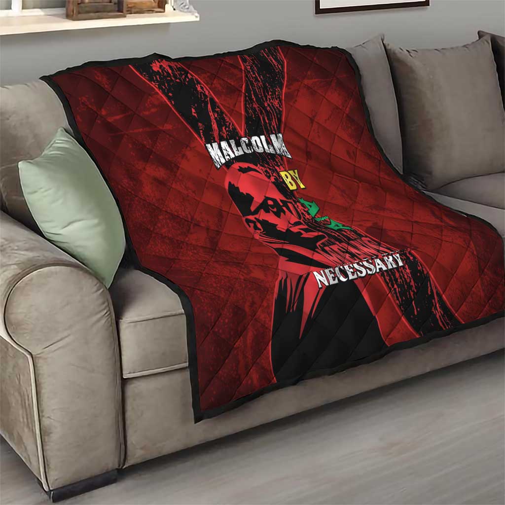 Happy Malcolm X Day Quilt By Any Means Necessary