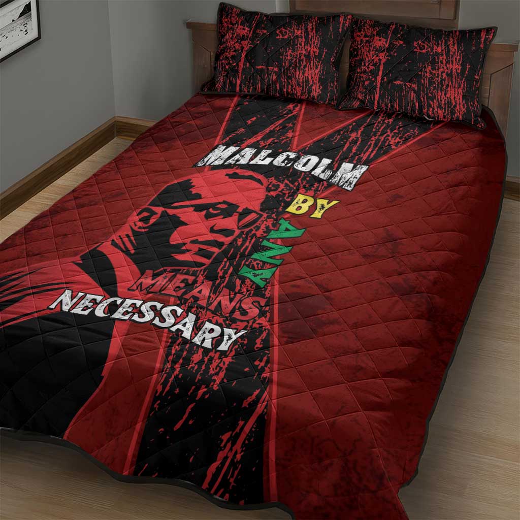 Happy Malcolm X Day Quilt Bed Set By Any Means Necessary