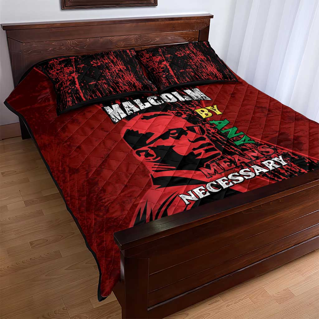 Happy Malcolm X Day Quilt Bed Set By Any Means Necessary