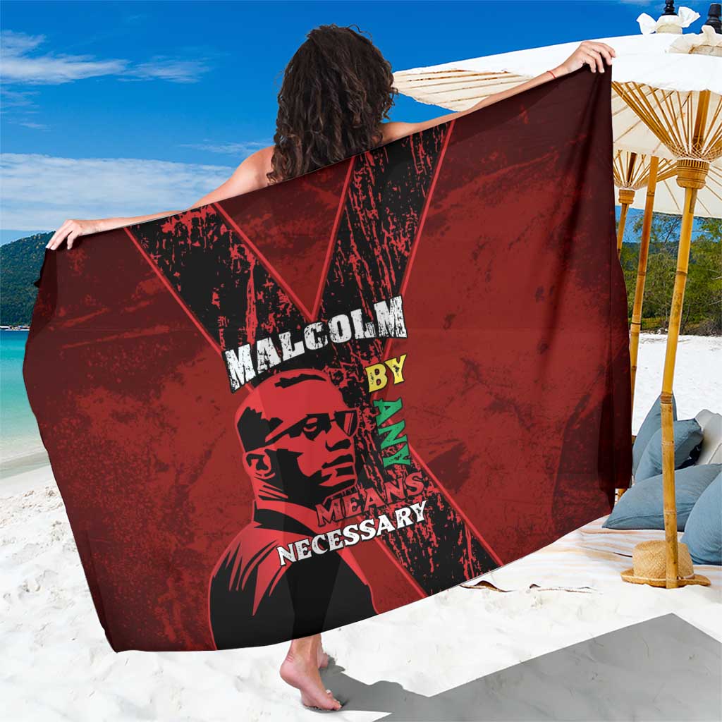 Happy Malcolm X Day Sarong By Any Means Necessary