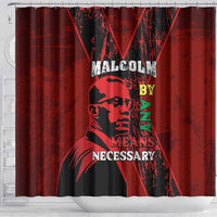 Happy Malcolm X Day Shower Curtain By Any Means Necessary