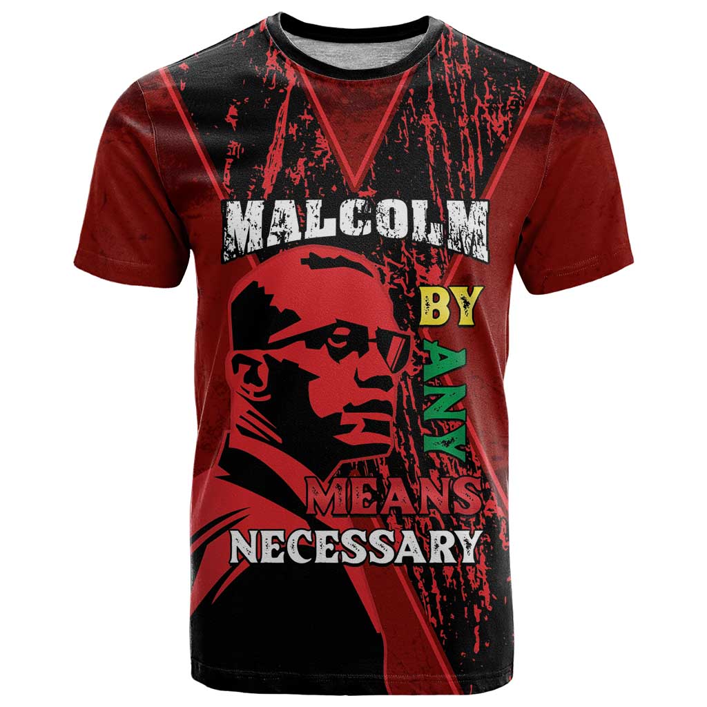Happy Malcolm X Day T Shirt By Any Means Necessary