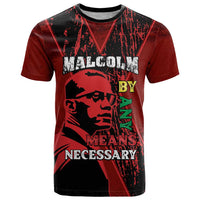 Happy Malcolm X Day T Shirt By Any Means Necessary