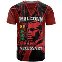 Happy Malcolm X Day T Shirt By Any Means Necessary