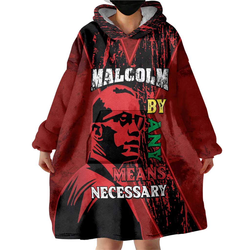 Happy Malcolm X Day Wearable Blanket Hoodie By Any Means Necessary