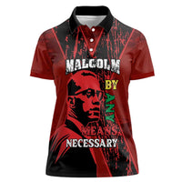 Happy Malcolm X Day Women Polo Shirt By Any Means Necessary