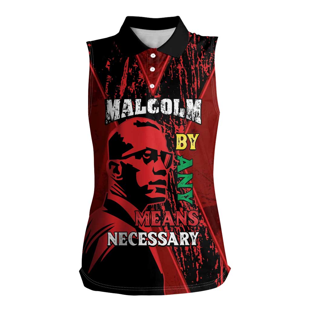 Happy Malcolm X Day Women Sleeveless Polo Shirt By Any Means Necessary