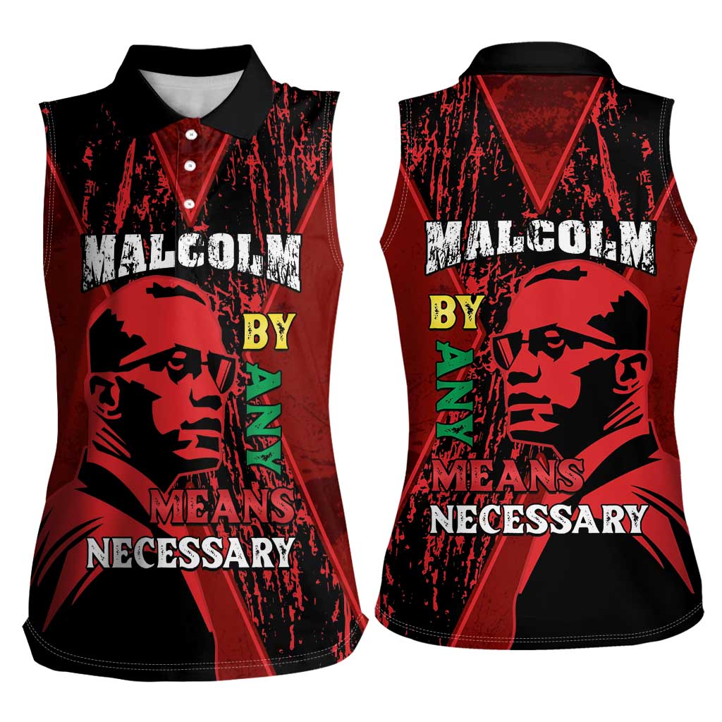 Happy Malcolm X Day Women Sleeveless Polo Shirt By Any Means Necessary