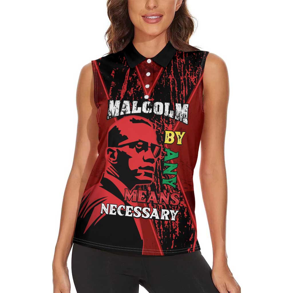 Happy Malcolm X Day Women Sleeveless Polo Shirt By Any Means Necessary