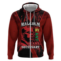 Happy Malcolm X Day Zip Hoodie By Any Means Necessary