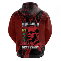 Happy Malcolm X Day Zip Hoodie By Any Means Necessary