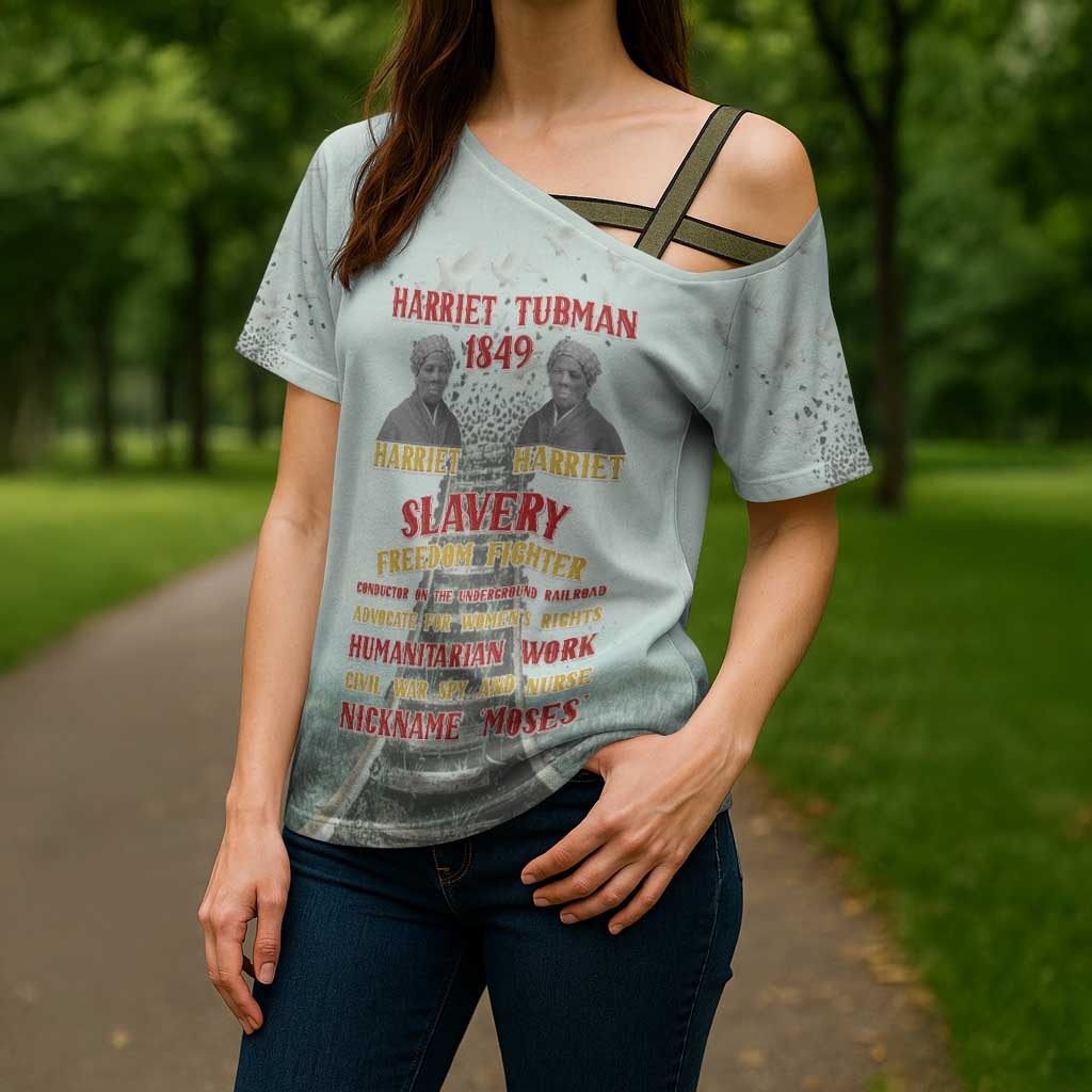 Harriet Tubman 1849 Cross Shoulder Shirt Freedom Fighter Legacy - Wonder Print Shop