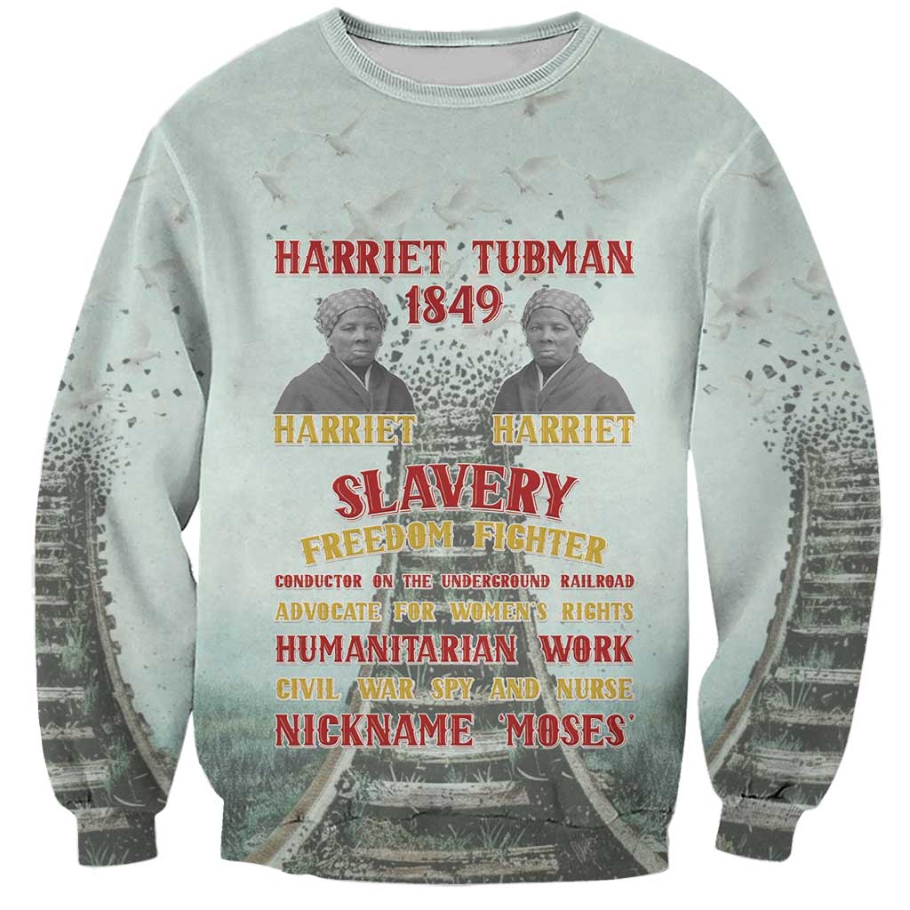 Harriet Tubman 1849 Sweatshirt Freedom Fighter Legacy - Wonder Print Shop