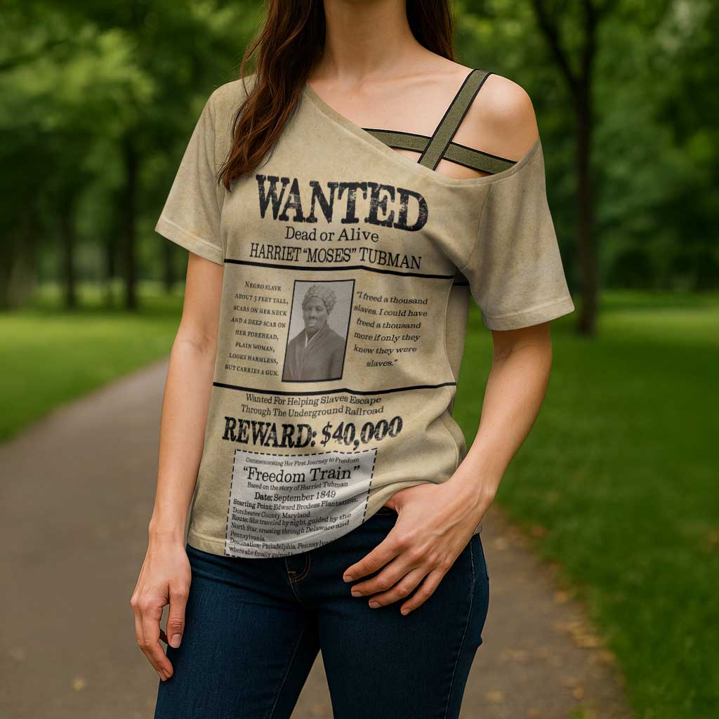 WANTED for Freedom Cross Shoulder Shirt Harriet Moses Tubman - Wonder Print Shop
