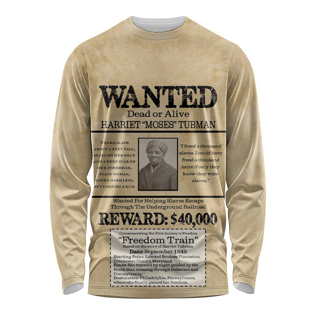 WANTED for Freedom Long Sleeve Shirt Harriet Moses Tubman - Wonder Print Shop