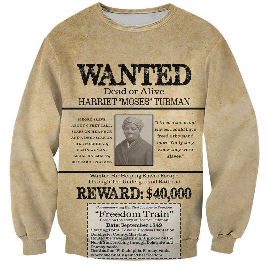 WANTED for Freedom Sweatshirt Harriet Moses Tubman - Wonder Print Shop