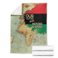 Pan African Flag Day Blanket Our History Started Before Slavery - Wonder Print Shop