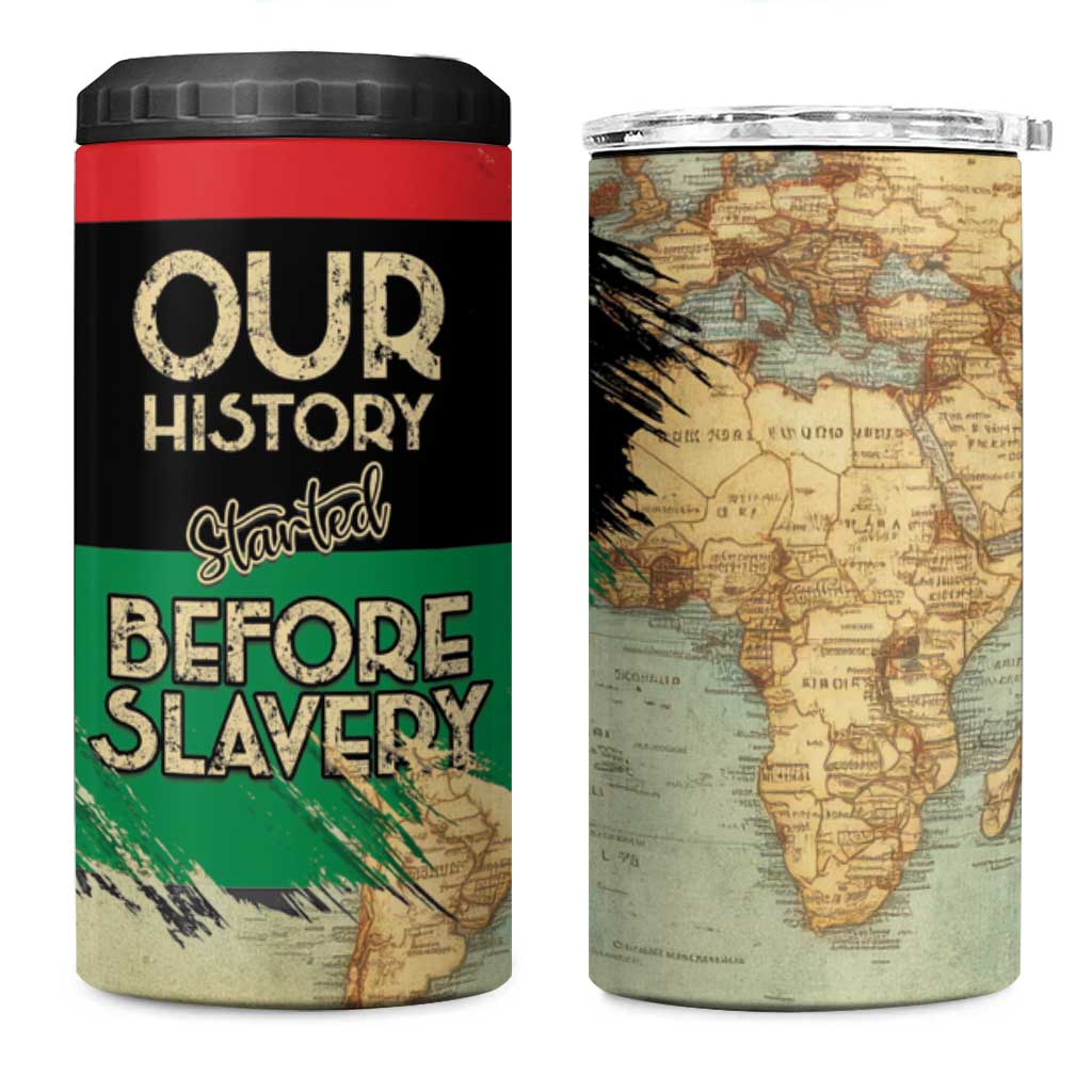 Pan African Flag Day 4 in 1 Can Cooler Tumbler Our History Started Before Slavery - Wonder Print Shop