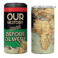 Pan African Flag Day 4 in 1 Can Cooler Tumbler Our History Started Before Slavery - Wonder Print Shop