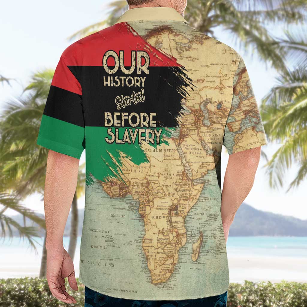 Pan African Flag Day Hawaiian Shirt Our History Started Before Slavery - Wonder Print Shop