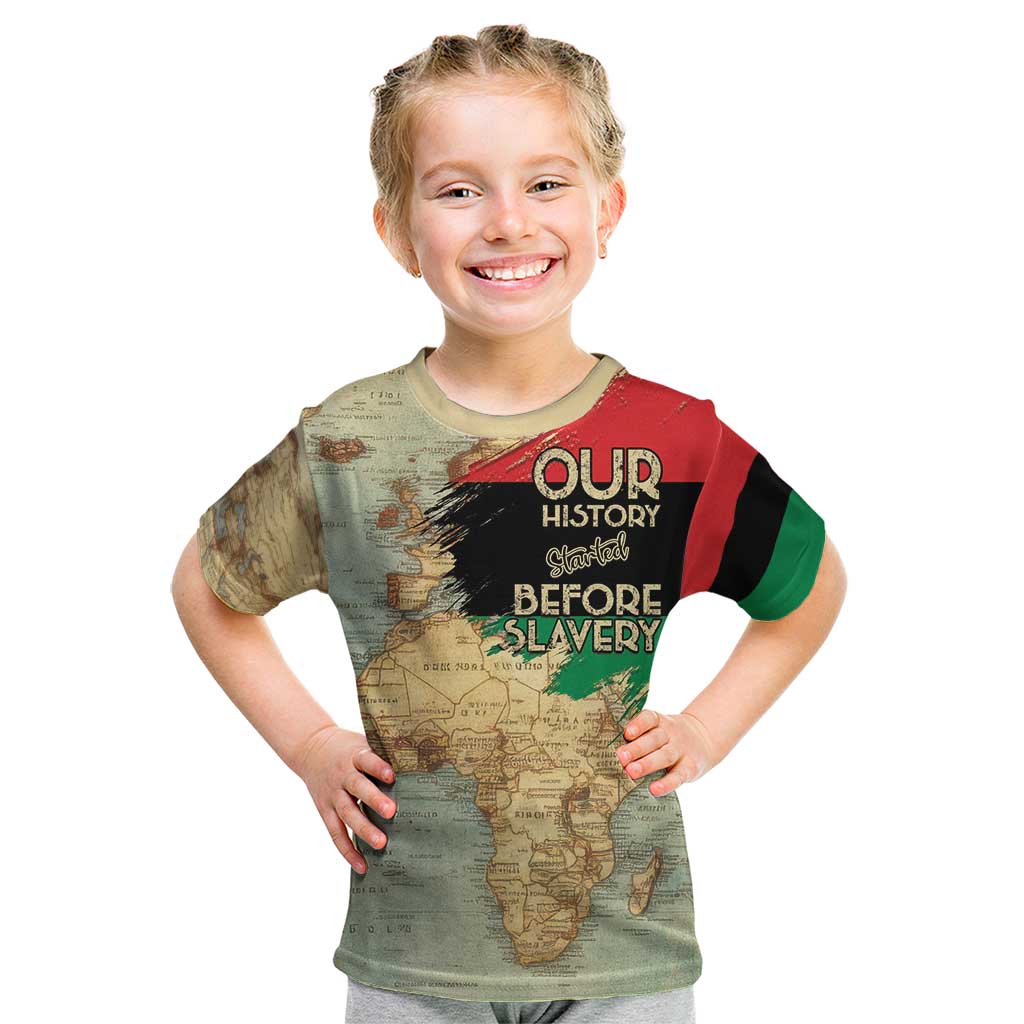 Pan African Flag Day Kid T Shirt Our History Started Before Slavery - Wonder Print Shop