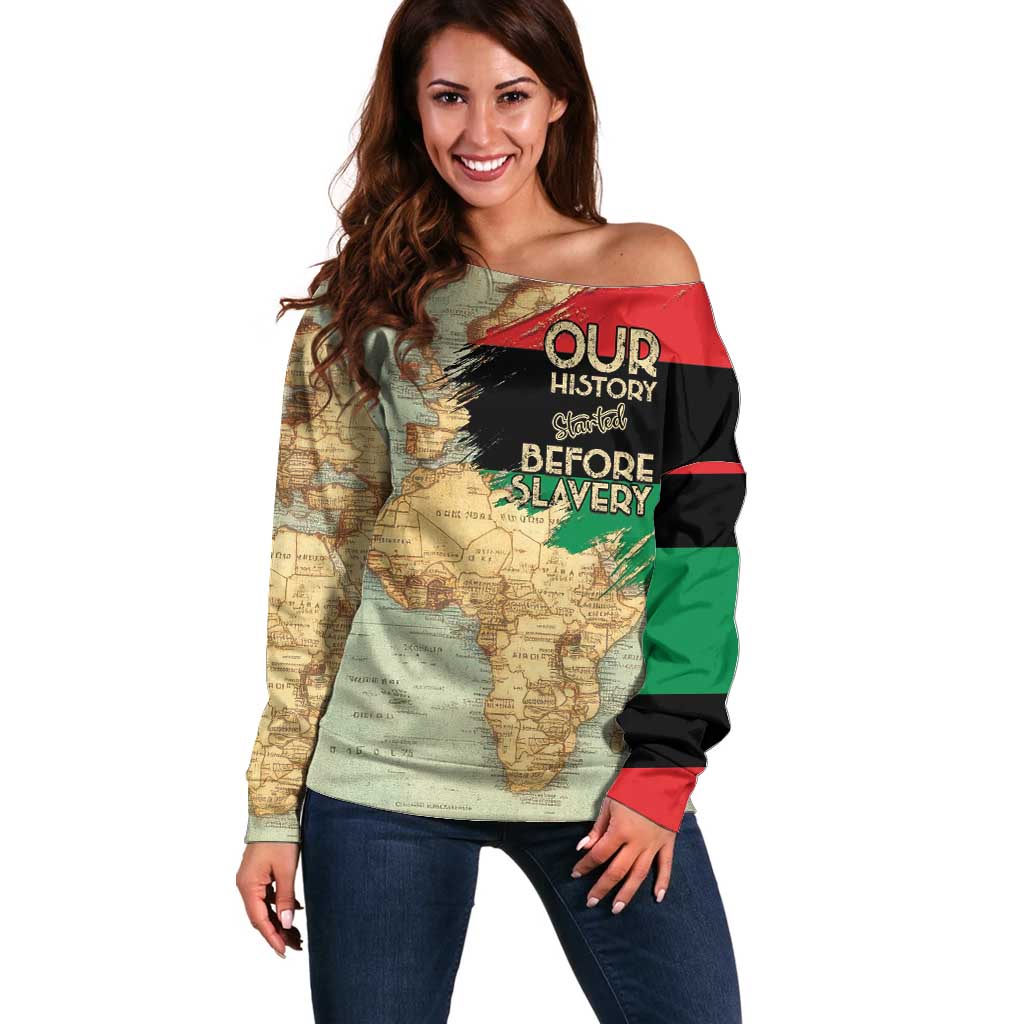 Pan African Flag Day Off Shoulder Sweater Our History Started Before Slavery - Wonder Print Shop