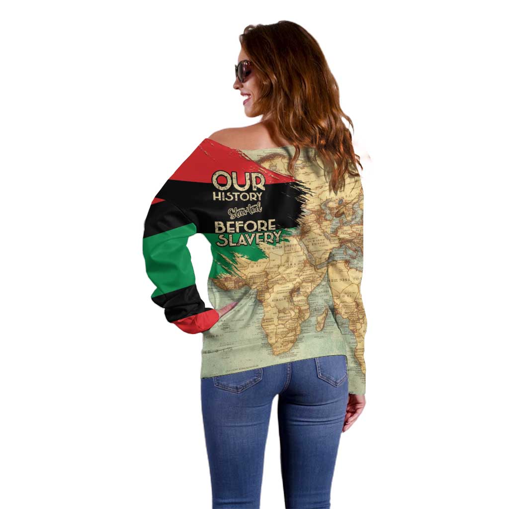 Pan African Flag Day Off Shoulder Sweater Our History Started Before Slavery - Wonder Print Shop