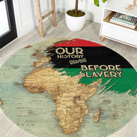 Pan African Flag Day Round Carpet Our History Started Before Slavery - Wonder Print Shop