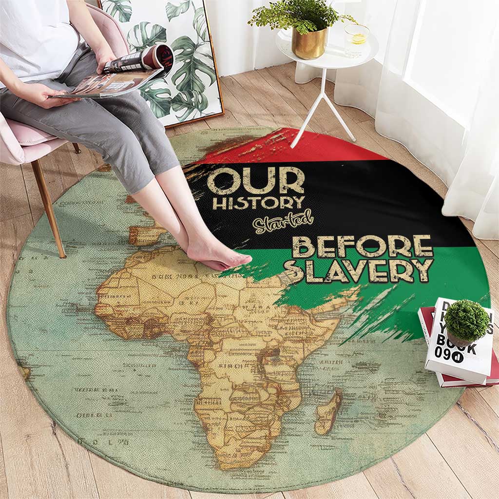 Pan African Flag Day Round Carpet Our History Started Before Slavery - Wonder Print Shop