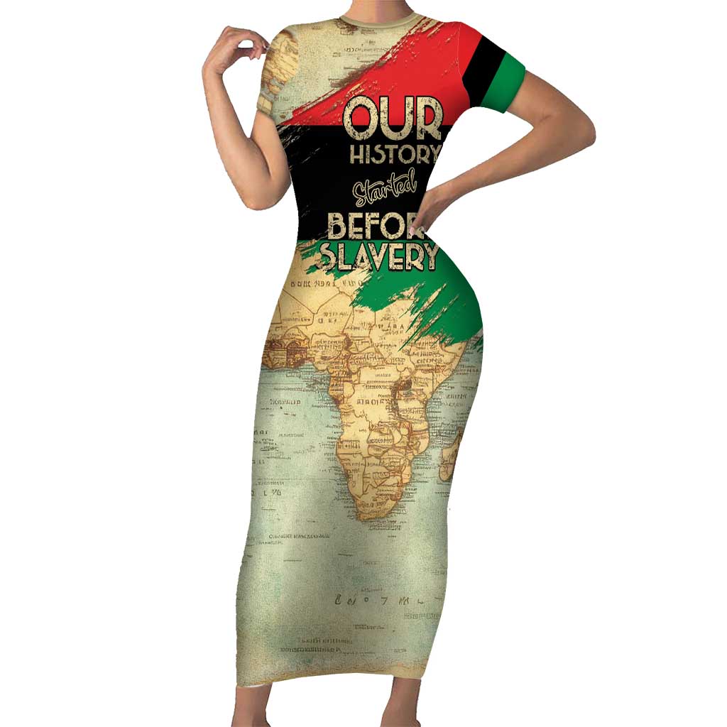Pan African Flag Day Short Sleeve Bodycon Dress Our History Started Before Slavery - Wonder Print Shop