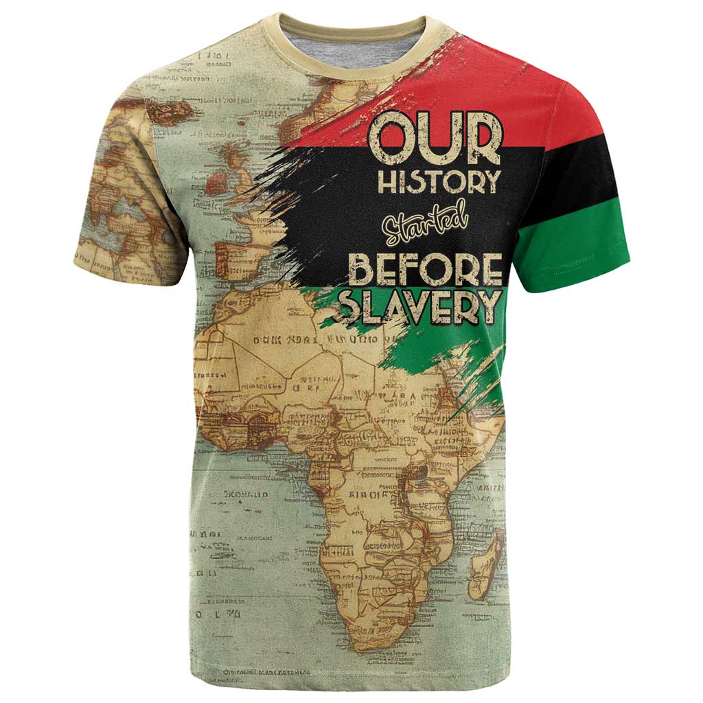 Pan African Flag Day T Shirt Our History Started Before Slavery - Wonder Print Shop
